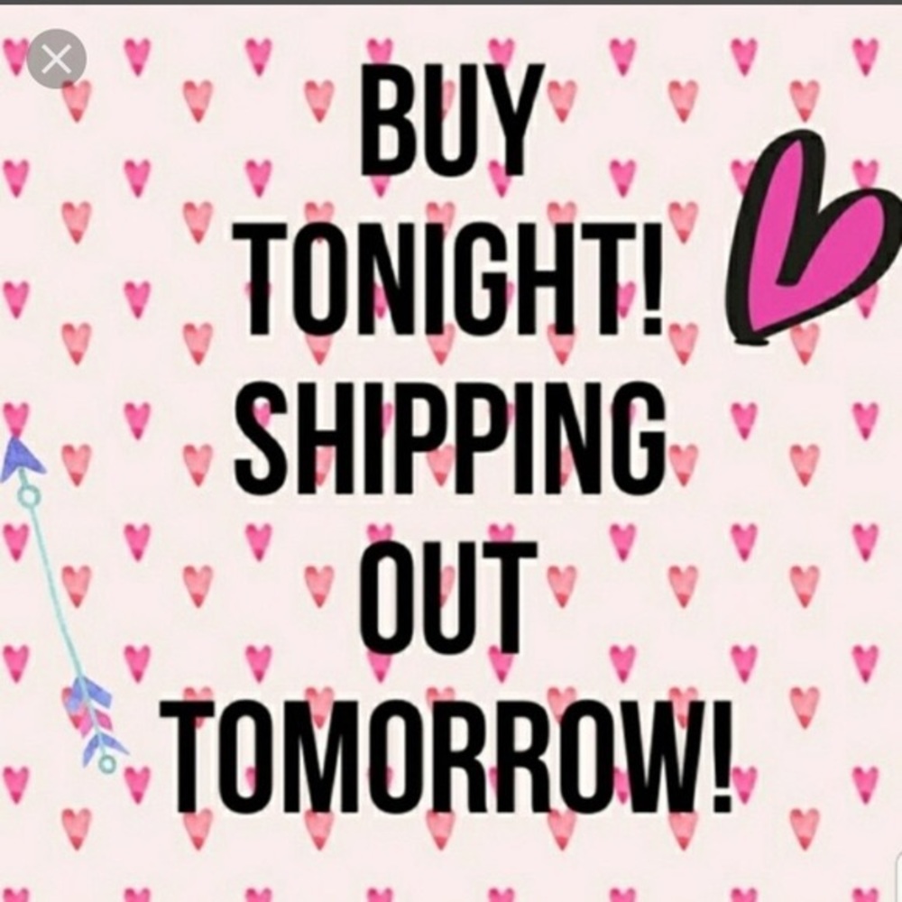 Shipping out tmrw if anything is purchased today😉